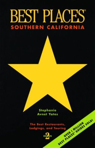 Best Places® Southern California The Best Restaurants, Lodgings, and Touring