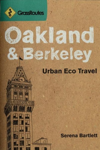 GrassRoutes Oakland & Berkeley Urban Eco Travel