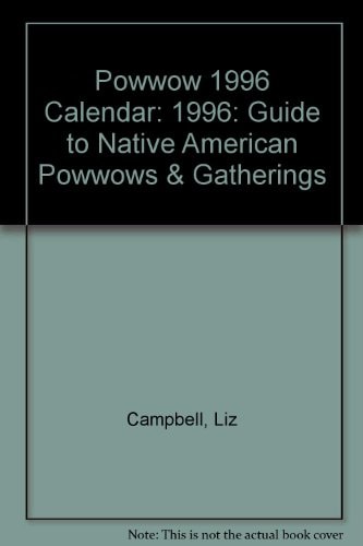 Powwow 1996 Calendar Guide to Native American Powwows and Gatherings