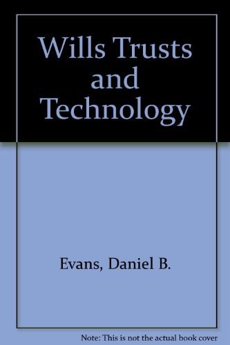Wills Trusts and Technology