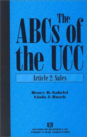 The ABCs of the UCC, Article 2: Sales