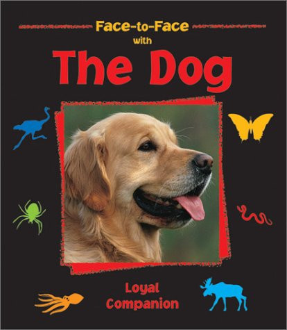 The dog: loyal companion