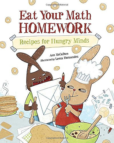 Eat your math homework: recipes for hungry minds