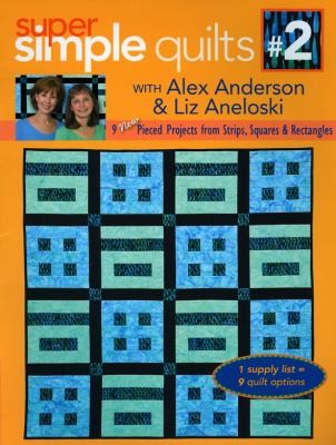 Super Simple Quilts 2
            
                Super Simple Quilts