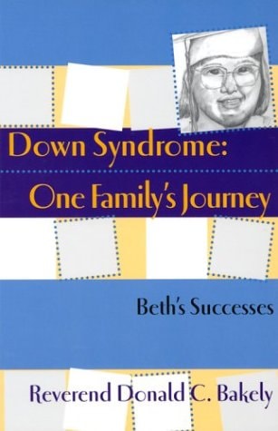 Down Syndrome, One Family's Journey Beth Exceeds Expectations