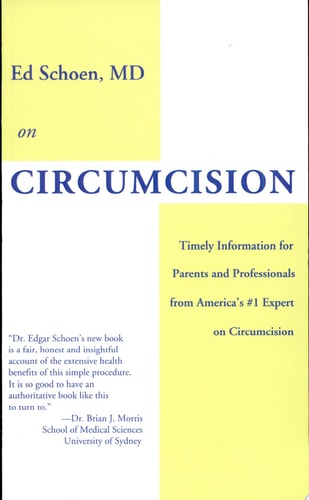 On Circumcision Timely Information for Parents and Professionals from America's #1 Expert on Circumcision