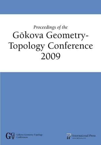 Proceedings of the Gökova Geometry-Topology Conference 2009