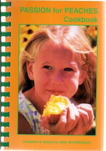 Passion for Peaches Cookbook