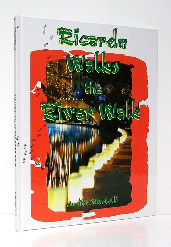 Ricardo Walks the River Walk: A Story of Old San Antonio