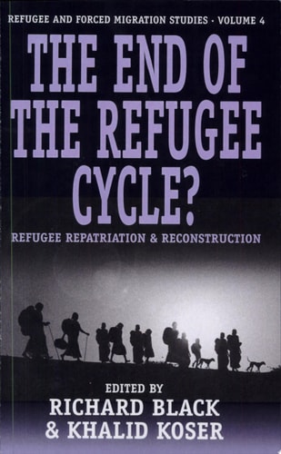 The End of the Refugee Cycle? Refugee Repatriation and Reconstruction