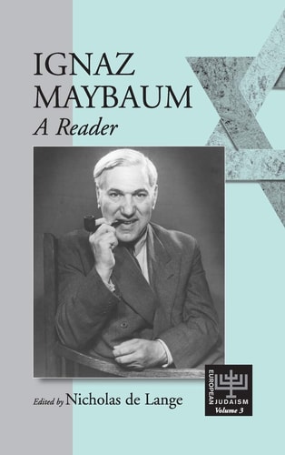 Ignaz Maybaum A Reader