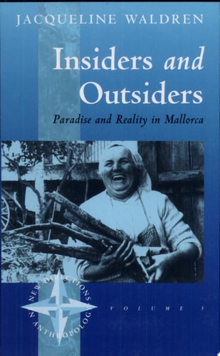Insiders and Outsiders Paradise and Reality in Mallorca