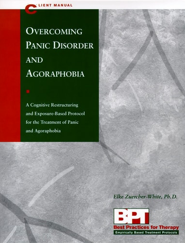Overcoming Panic Disorder and Agoraphobia - Client Manual