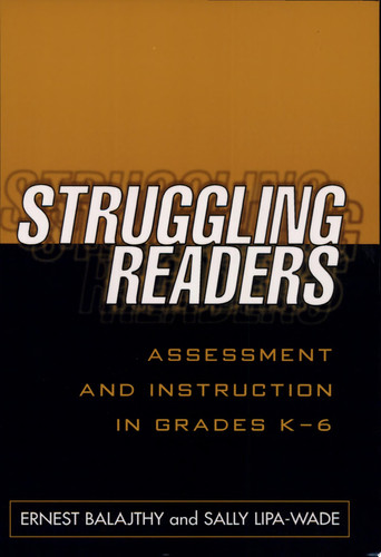 Struggling Readers Assessment and Instruction in Grades K-6