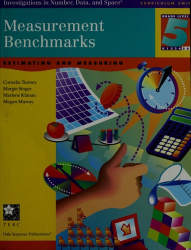 Measurement Benchmarks, Grade 5 Estimating and Measuring