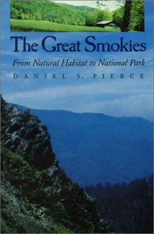 The Great Smokies From Natural Habitat to National Park