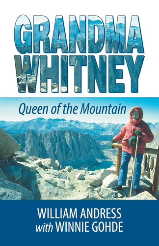 Grandma Whitney Queen of the Mountain
