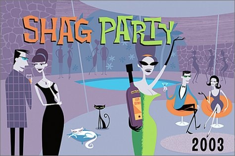 Shag Party 2003 Calendar