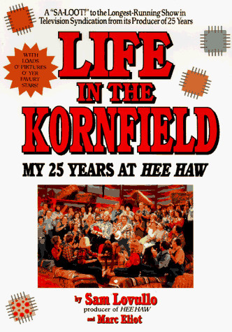 Life in the Kornfield My 25 Years at Hee Haw