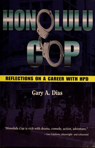 Honolulu Cop Reflections on a Career with HPD