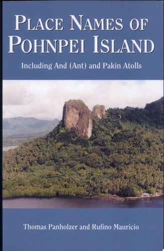Place Names of Pohnpei Island Including And (Ant) and Pakin Atolls