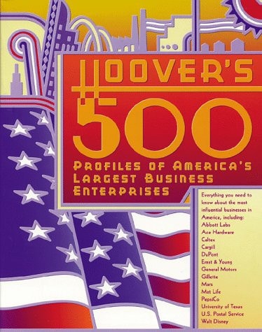Hoover's 500 Profiles of America's Largest Business Enterprises