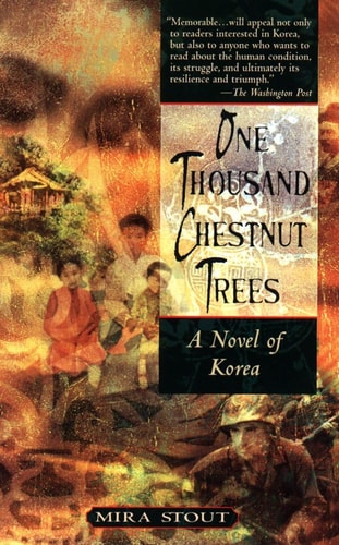 One Thousand Chestnut Trees A Novel of Korea