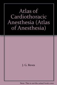 Atlas of Cardiothoracic Anesthesia