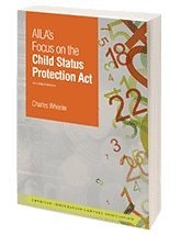 AILA's Focus on the Child Status Protection Act