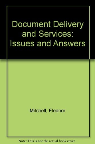 Document Delivery Services: Issues and Answers
