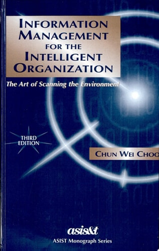 Information Management for the Intelligent Organization The Art of Scanning the Environment
