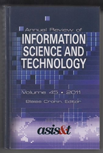 Annual Review of Information Science and Technology
