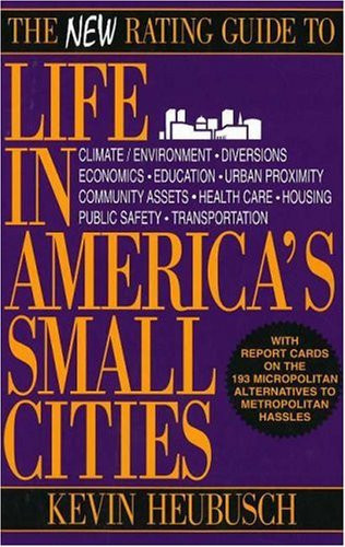 The New Rating Guide to Life in America's Small Cities