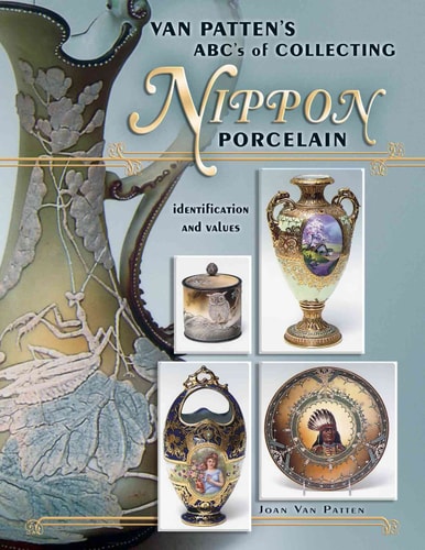 Van Patten's ABC's of Collecting Nippon Porcelain Identification and Values
