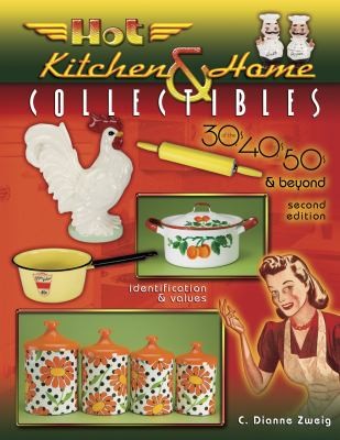 Hot Kitchen Home Collectibles Of The 30s 40s 50s Beyond Identification Values
