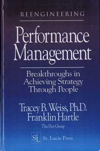 Reengineering Performance Management Breakthroughs in Achieving Strategy Through People