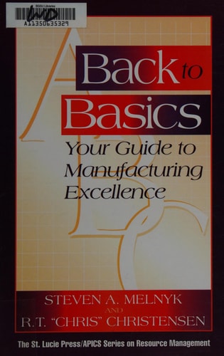 Back to Basics Your Guide to Manufacturing Excellence