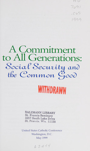 A Commitment to All Generations Social Security and the Common Good