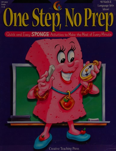 One Step, No Prep Quick and Easy Sponge Activities to Make the Most of Every Minute