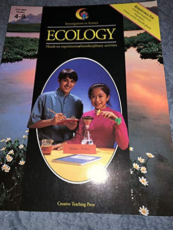 Ecology: Hands-on Experiments, Interdisciplinary Activities Grades 4-8