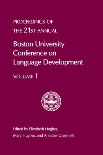 Proceedings of the 21st Annual Boston University Conference on Language Development