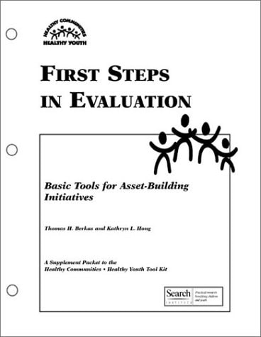 First Steps in Evaluation Basic Tools for Asset-building Initiatives