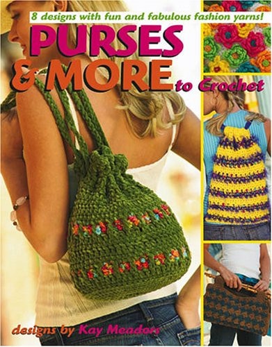 Purses and More to Crochet