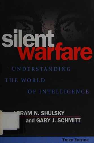 Silent Warfare Understanding the World of Intelligence