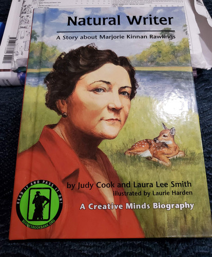 Natural Writer A Story about Marjorie Kinnan Rawlings