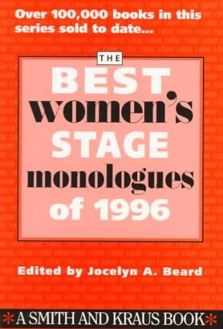 The Best Women's Stage Monologues of 1996 (Best Women's Stage Monologues)