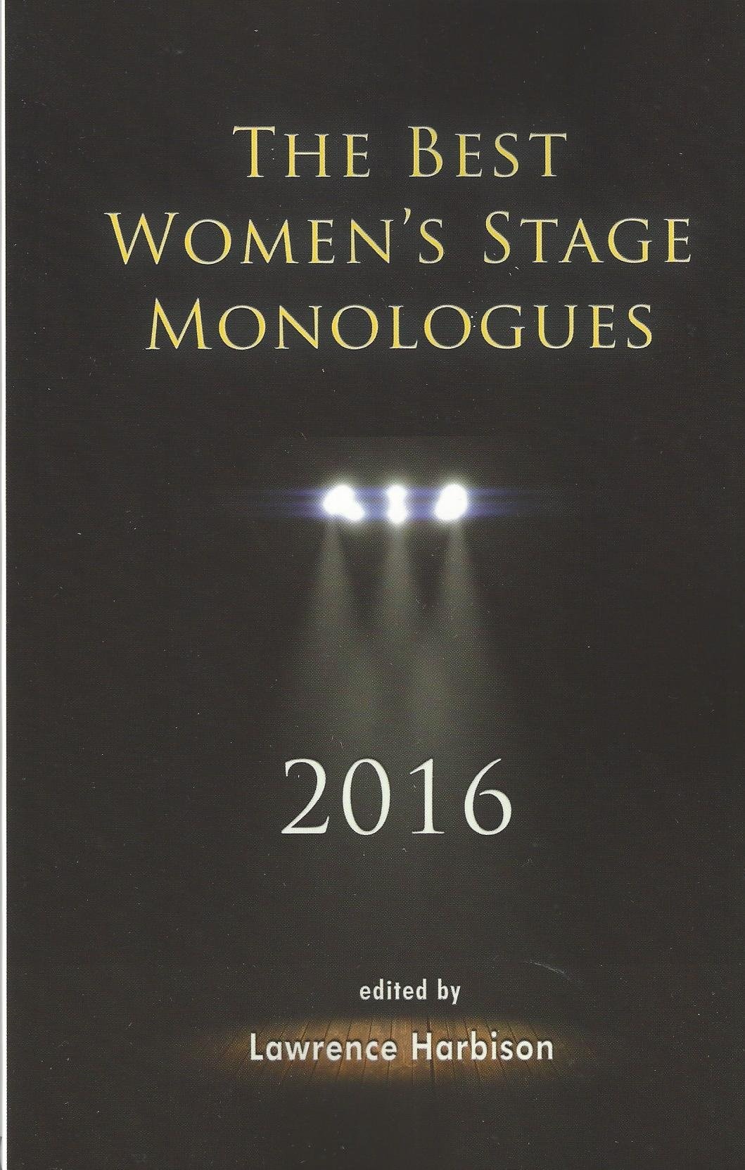The Best Women's Stage Monologues, 2016