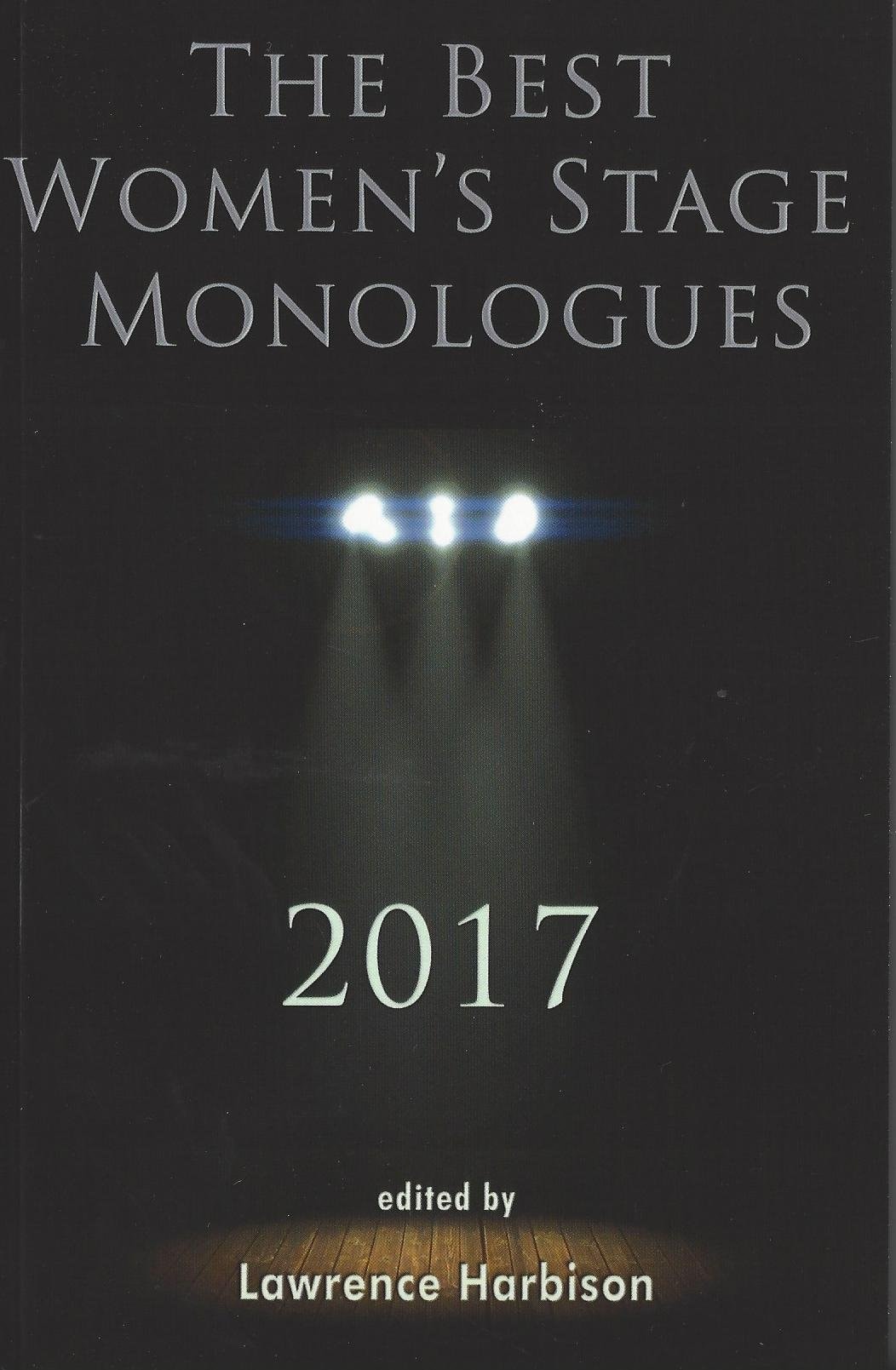 The Best Women's Stage Monologues 2017