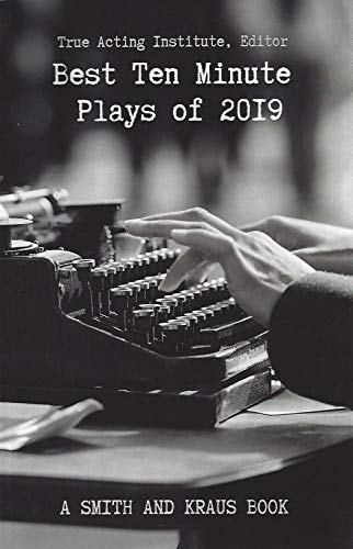 Best Ten Minute Plays of 2019