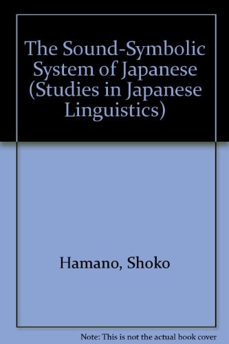 The Sound-Symbolic System of Japanese